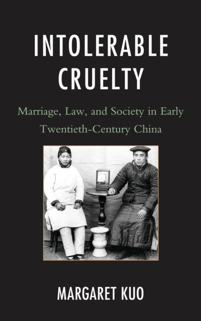 Book cover of: Intolerable Cruelty. By: Margaret Kuo
