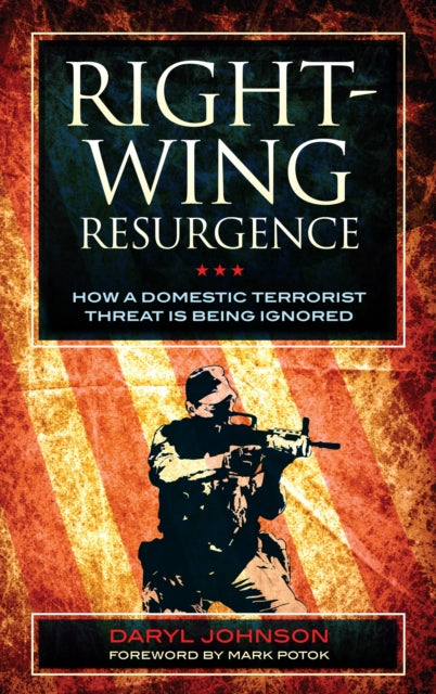 Book cover of: Right-Wing Resurgence. By: Daryl Johnson