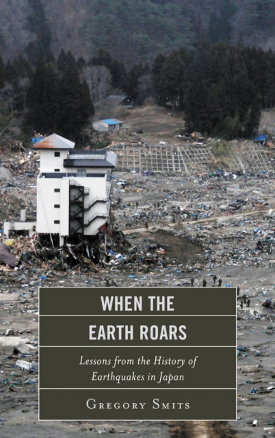 Book cover of: When the Earth Roars. By: Gregory Smits