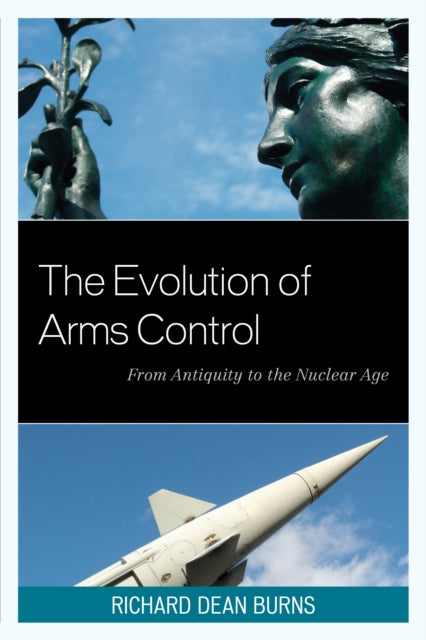 Book cover of: Evolution of Arms Control. By: Richard Dean Burns