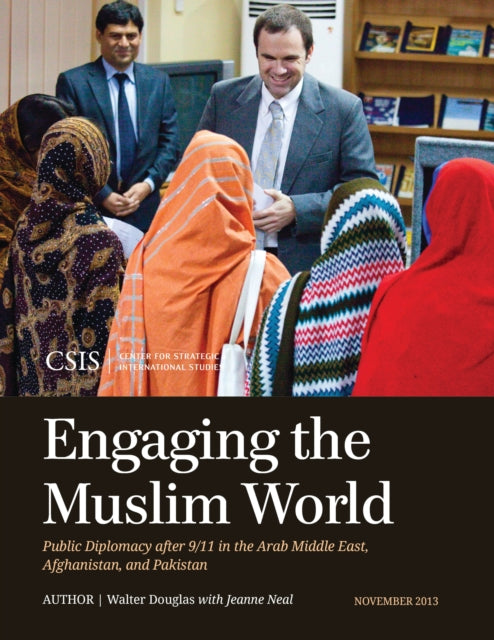 Book cover of: Engaging the Muslim World. By: Walter Douglas