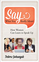 Book cover of: Say What You Really Mean!. By: Debra Johanyak