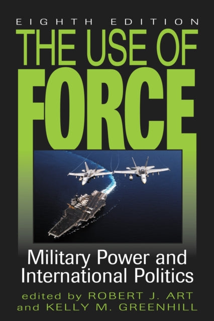 Book cover of: Use of Force. By: Robert J. Art
