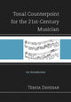 Book cover of: Tonal Counterpoint for the 21st-Century Musician. By: Teresa Davidian