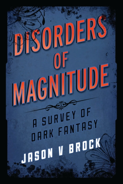 Book cover of: Disorders of Magnitude. By: Jason V. Brock