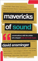 Book cover of: Mavericks of Sound. By: David A. Ensminger