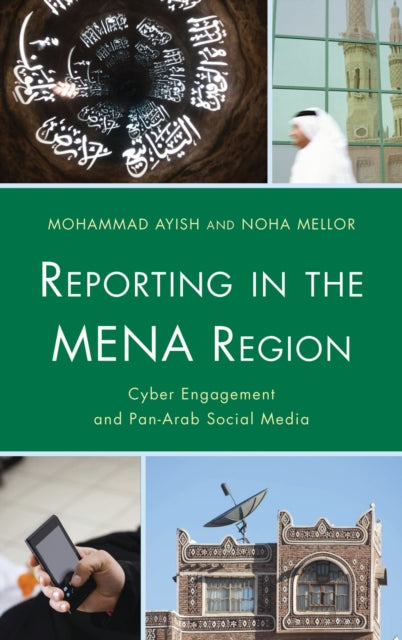 Book cover of: Reporting in the MENA Region. By: Noha Mellor