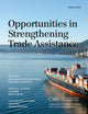 Book cover of: Opportunities in Strengthening Trade Assistance. By: Scott Miller