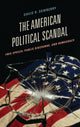 Book cover of: American Political Scandal. By: David R. Dewberry