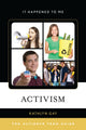 Book cover of: Activism. By: Kathlyn Gay