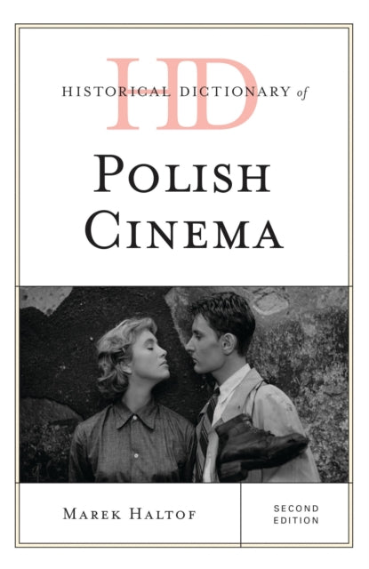Book cover of: Historical Dictionary of Polish Cinema. By: Marek Haltof