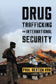 Book cover of: Drug Trafficking and International Security. By: Paul Rexton Kan