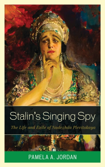 Book cover of: Stalin's Singing Spy. By: Pamela A. Jordan