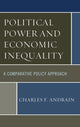 Book cover of: Political Power and Economic Inequality. By: Charles F. Andrain