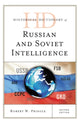Book cover of: Historical Dictionary of Russian and Soviet Intelligence. By: Robert W. Pringle