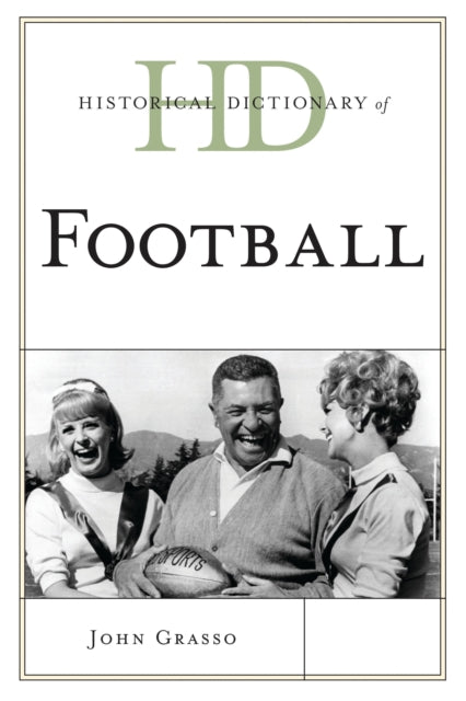 Book cover of: Historical Dictionary of Football. By: John Grasso