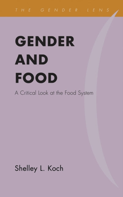 Book cover of: Gender and Food. By: Shelley L. Koch