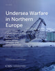 Book cover of: Undersea Warfare in Northern Europe. By: Kathleen H. Hicks