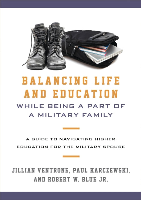 Book cover of: Balancing Life and Education While Being a Part of a Military Family. By: Jillian Ventrone