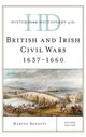 Book cover of: Historical Dictionary of the British and Irish Civil Wars 1637-1660. By: Martyn Bennett