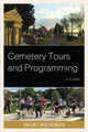 Book cover of: Cemetery Tours and Programming. By: Rachel Wolgemuth
