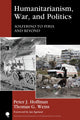 Book cover of: Humanitarianism, War, and Politics. By: Thomas G. Weiss