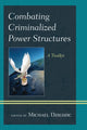 Book cover of: Combating Criminalized Power Structures. By: Michael Dziedzic