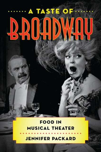 Book cover of: Taste of Broadway. By: Jennifer Packard