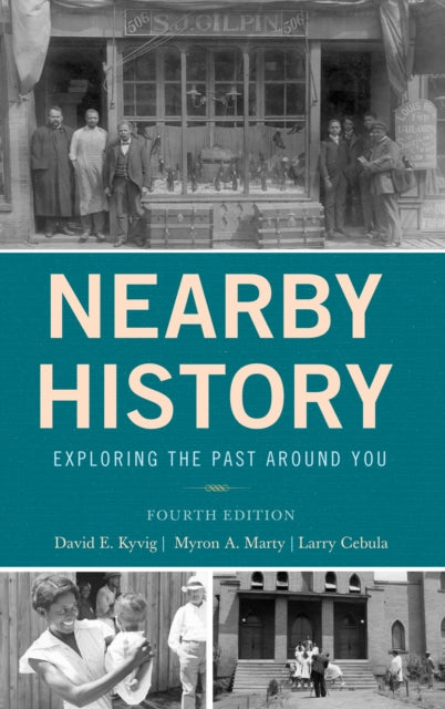 Book cover of: Nearby History. By: David Kyvig