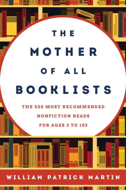 Book cover of: Mother of All Booklists. By: William P. Martin