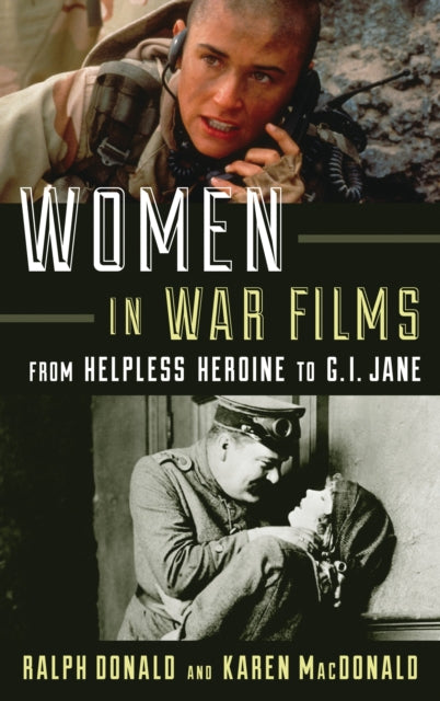 Book cover of: Women in War Films. By: Ralph Donald