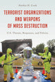 Book cover of: Terrorist Organizations and Weapons of Mass Destruction. By: Alethia H. Cook