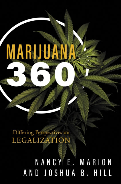 Book cover of: Marijuana 360. By: Nancy E. Marion