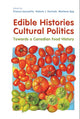Book cover of: Edible Histories, Cultural Politics. By: Franca Iacovetta