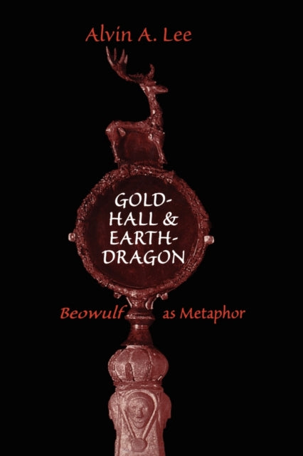 Book cover of: Gold-Hall and Earth-Dragon. By: Alvin A. Lee