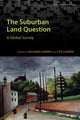 Book cover of: Suburban Land Question. By: Richard Harris