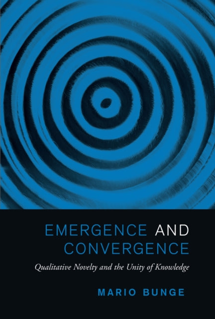 Book cover of: Emergence and Convergence. By: Mario Bunge
