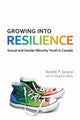 Book cover of: Growing Into Resilience. By: Andre P. Grace