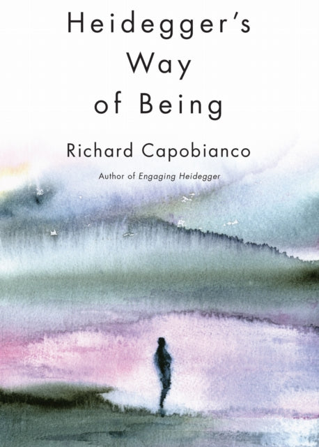 Book cover of: Heidegger's Way of Being. By: Richard M. Capobianco