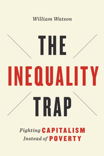 Book cover of: Inequality Trap. By: William G. Watson