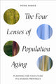 Book cover of: Four Lenses of Population Aging. By: Patrik Marier
