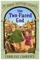 Book cover of: Roman Mystery Scrolls: The Two-faced God. By: Caroline Lawrence