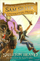 Book cover of: Sam Silver: Undercover Pirate: Skeleton Island