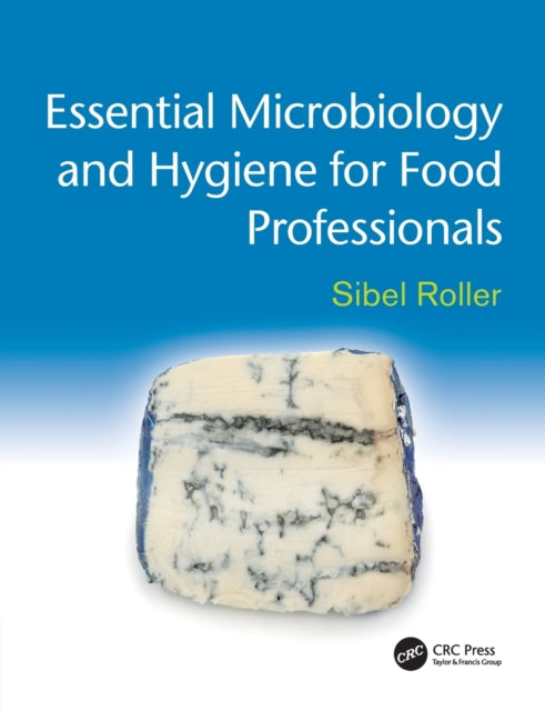 Book cover of: Essential Microbiology and Hygiene for Food Professionals