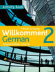 Book cover of: Willkommen! 2 German Intermediate course. By: Heiner Schenke