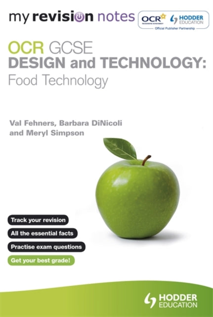 Book cover of: My Revision Notes: OCR GCSE Design and Technology: Food Technology