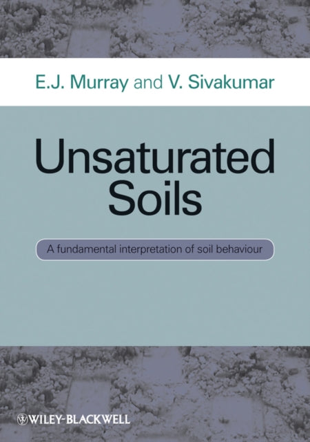 Book cover of: Unsaturated Soils. By: E. J. Murray