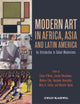 Book cover of: Modern Art in Africa, Asia and Latin America. By: Elaine O'Brien
