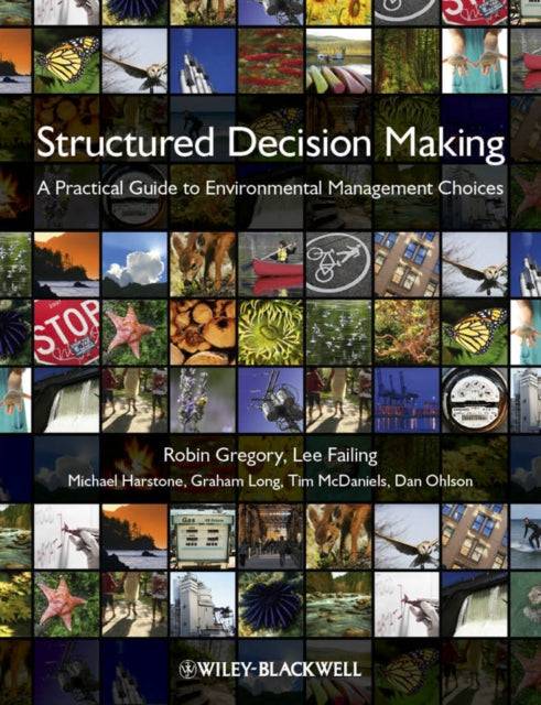 Book cover of: Structured Decision Making. By: Robin Gregory