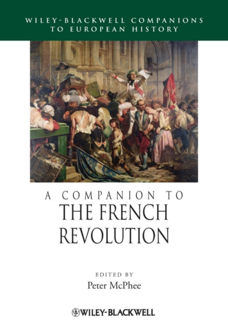 Book cover of: Companion to the French Revolution. By: McPhee, Peter